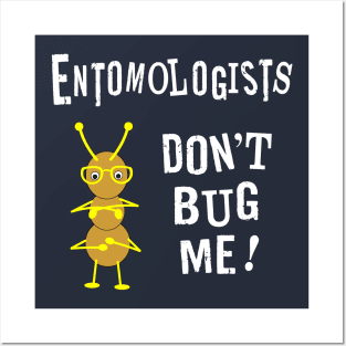 Entomologists Bug White Text Posters and Art